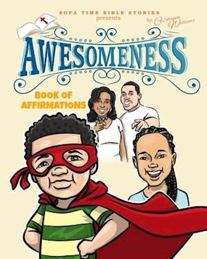 Sofa Time Bible Stories Presents "Awesomeness"