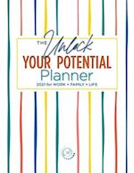 The Unlock Your Potential Planner - 2021 for Work + Family + Life 