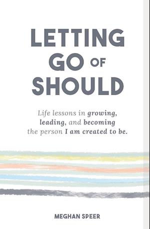 Letting Go of Should