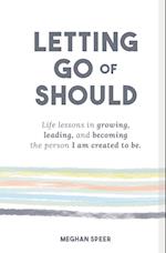 Letting Go of Should 