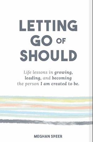 Letting Go of Should