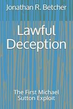 Lawful Deception: The First Michael Sutton Exploit