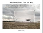 Wright Brothers: Then and Now 
