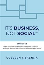 It's Business, Not Social(TM)