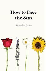 How to Face the Sun 