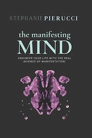 The Manifesting Mind