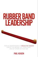 Rubber Band Leadership