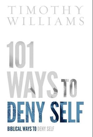 101 Ways to Deny Self