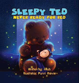 Sleepy Ted: Never Ready For Bed