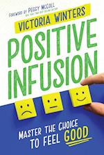 Positive Infusion 