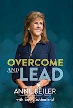 Overcome and Lead 