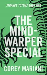 The Mind-Warper Special 