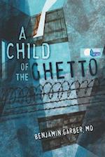 A Child of the Ghetto