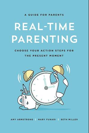 Real-Time Parenting