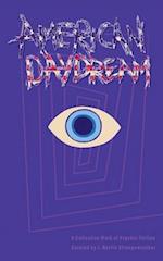 American Daydream: A Collective Work of Psychic Fiction 