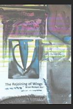 The Rejoining of Wings 