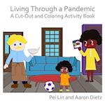 Living Through a Pandemic: A Cut-Out and Coloring Activity Book 