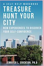 Treasure Hunt Your City: New Experiences To Discover Your Self-Confidence 