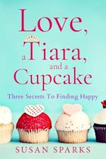 Love, a Tiara, and a Cupcake