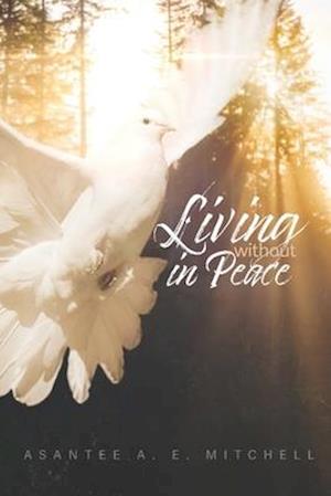 Living Without In Peace