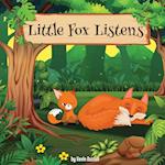 Little Fox Listens 