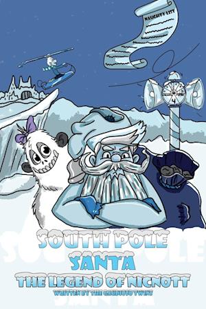 South Pole Santa, The Legend of Nicnott