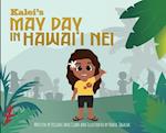 Kalei's May Day in Hawai'i Nei 