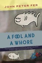 A Fool and a Whore