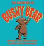 The Adventure of Bushy Bear 