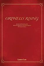 Orpheus Rising/By Sam And His Father, John/With Some Help From A Very Wise Elephant/Who Likes To Dance 