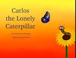 Carlos the Lonely Caterpillar 