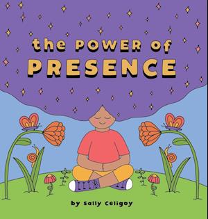 The Power of Presence