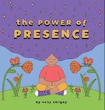 The Power of Presence 