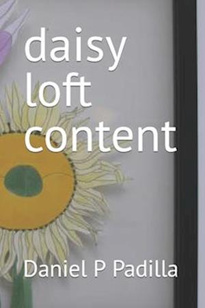 daisy loft content