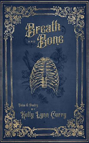 Breath and Bone