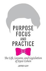 Purpose, Focus, and Practice: The Life, Lessons, and Legislation of Joyce Cohen 