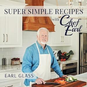 Super Simple Recipes with Chef Earl