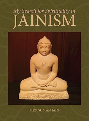 My Search for Spirituality in Jainism