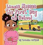 Lizzie Misses the First Day of School 
