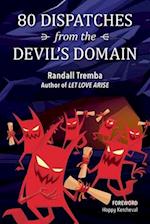 80 Dispatches from the Devil's Domain