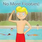 No More Floaties! 