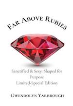 Far Above Rubies: Sanctified and Sexy Shaped for Purpose 