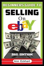 Beginner's Guide To Selling On Ebay 2021 Edition