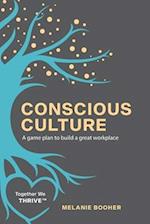 Conscious Culture: A game plan to build a great workplace 
