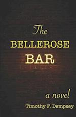 The Bellerose Bar: A Novel 