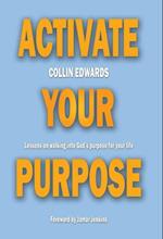 Activate Your Purpose