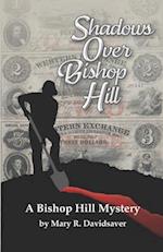 Shadows Over Bishop Hill: A Bishop Hill Mystery 