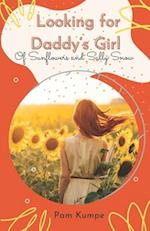 Looking for Daddy's Girl: Of Sunflowers and Sally Snow 
