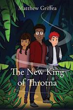 The New King of Throtna 