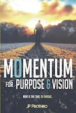 Momentum for Purpose and Vision 